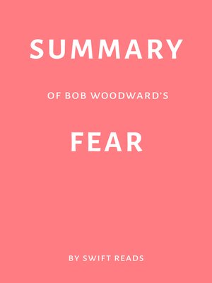 cover image of Summary of Bob Woodward's Fear by Swift Reads